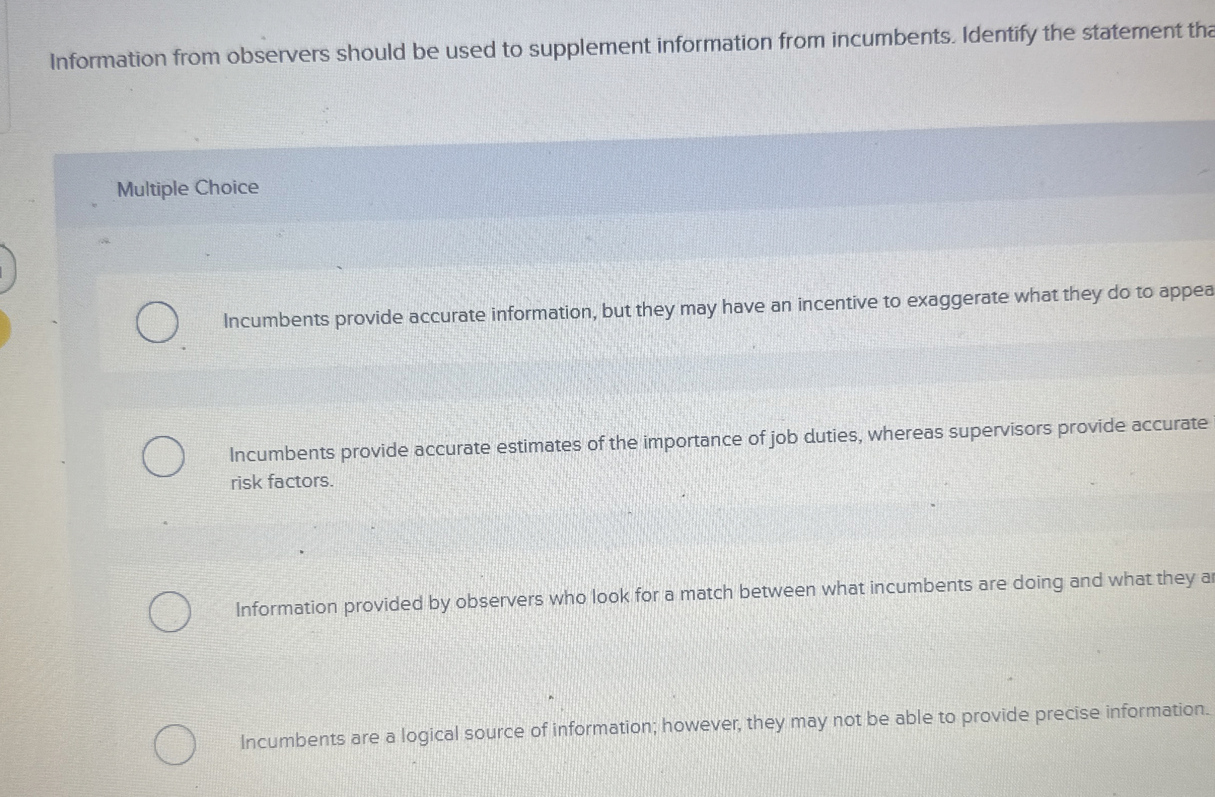Information from observers should be used to
