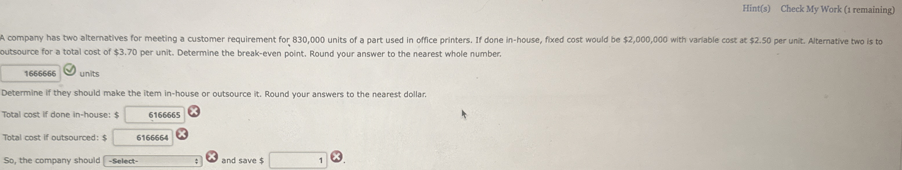 Hint ( s ) Check My Work ( 1 remaining ) A