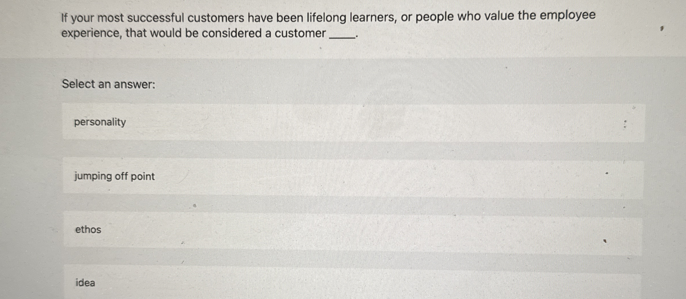 If your most successful customers have been