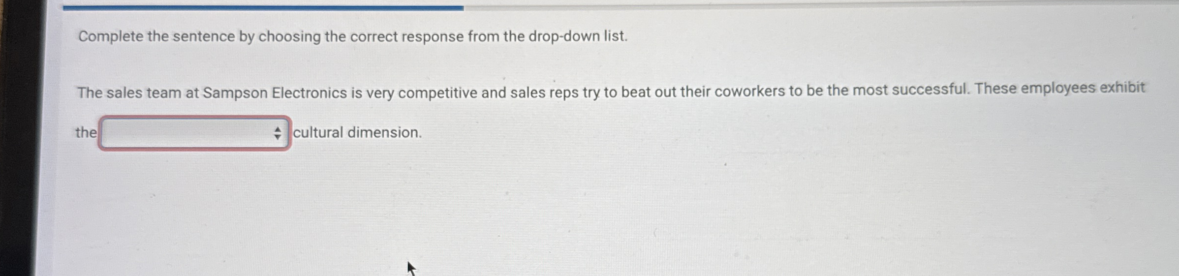 Complete the sentence by choosing the correct