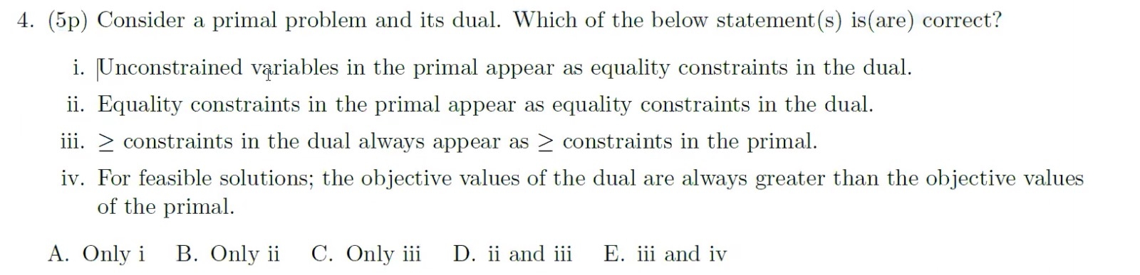 ( 5 p ) Consider a primal problem and its dual.