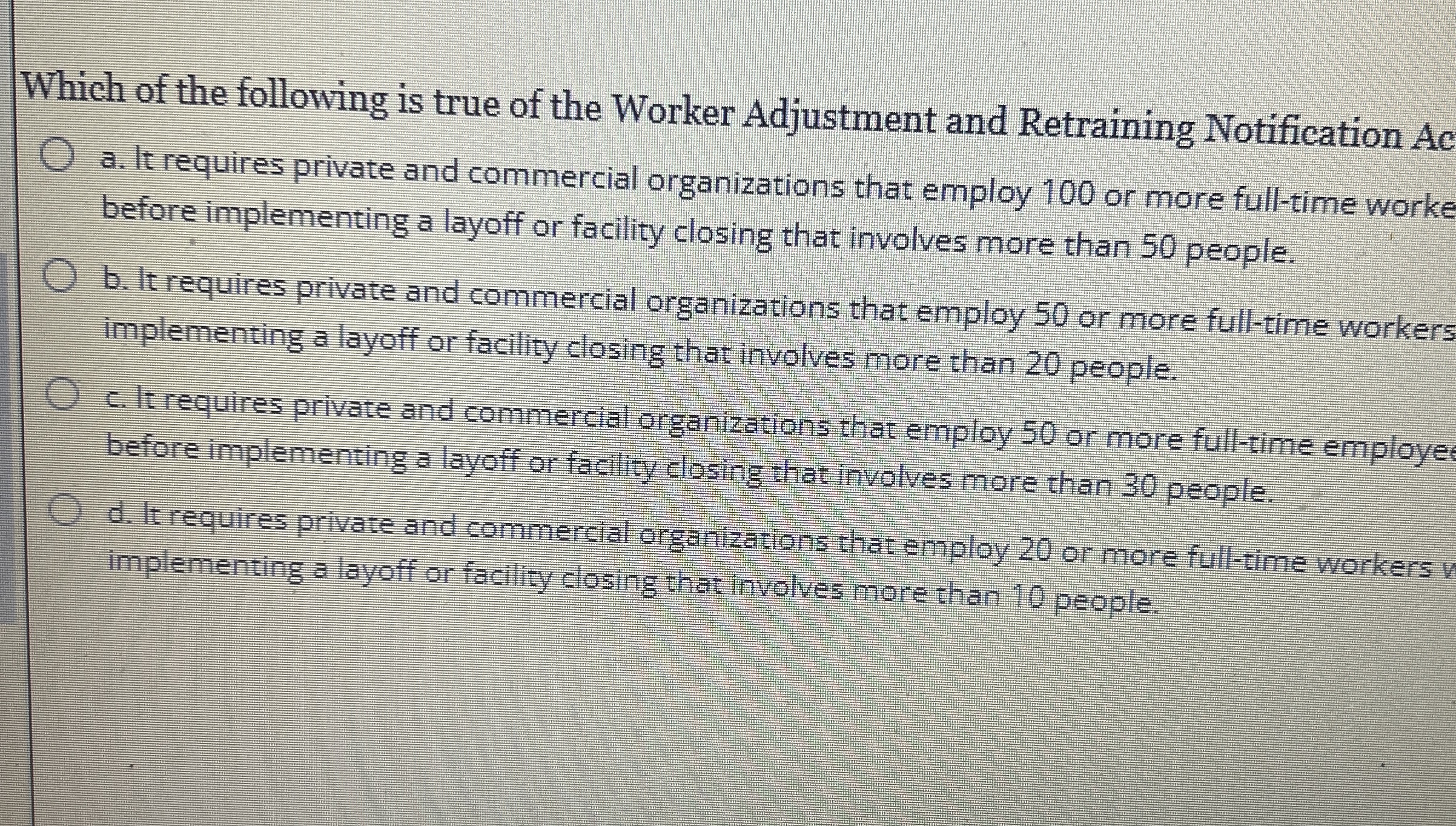 Which of the following is true of the Worker