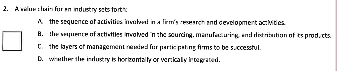 2 . A value chain for an industry sets forth: A .