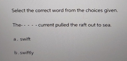 Select the correct word from the choices given.