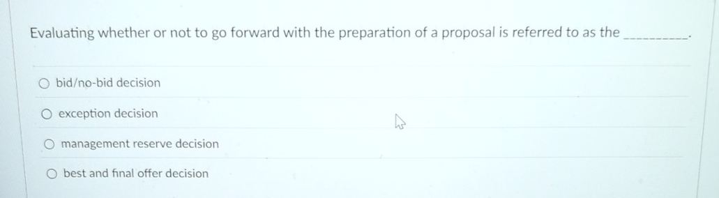 Evaluating whether or not to go forward with the