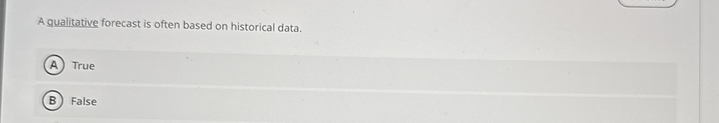 A qualitative forecast is often based on