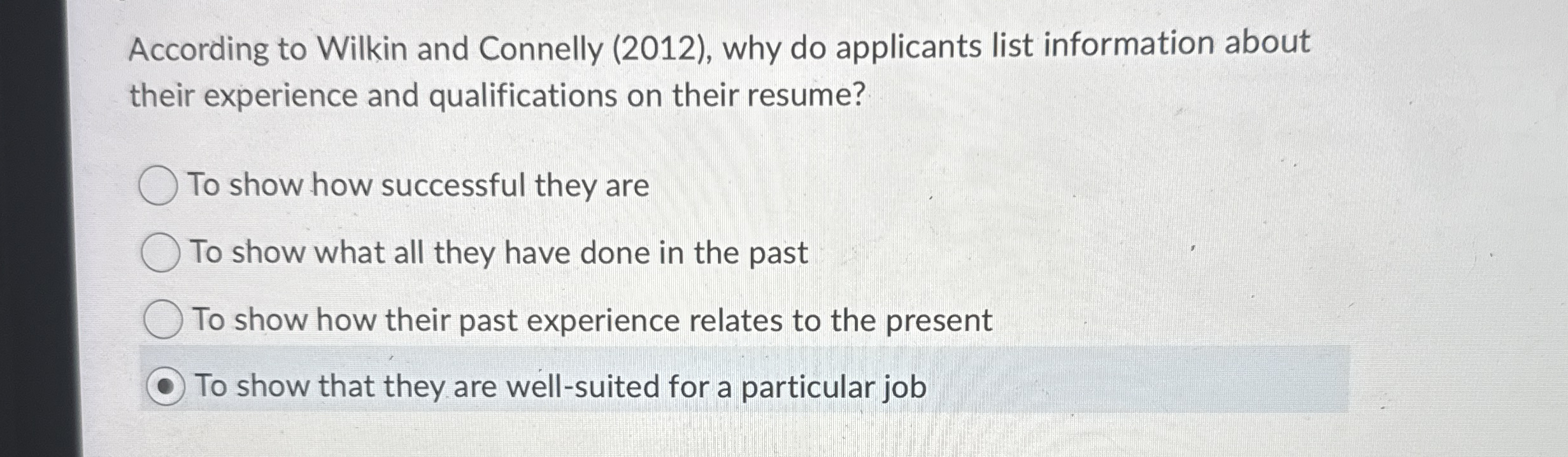 According to Wilkin and Connelly ( 2 0 1 2 ) ,