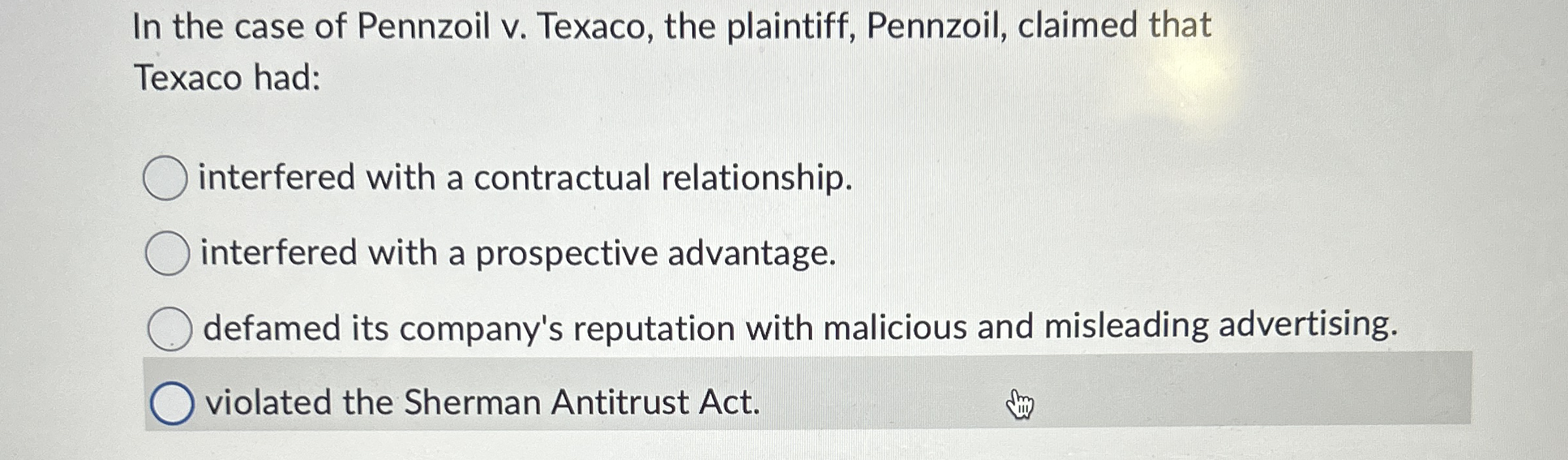In the case of Pennzoil v . Texaco, the