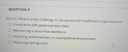 QUESTION 9 ( SLO What is a key challenge in