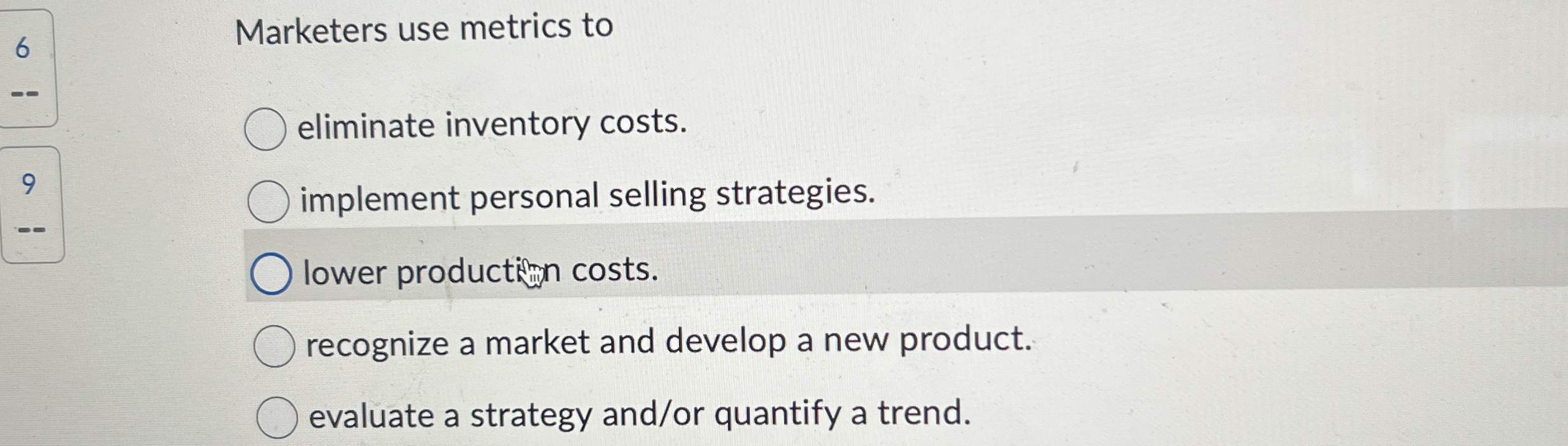 Marketers use metrics to eliminate inventory