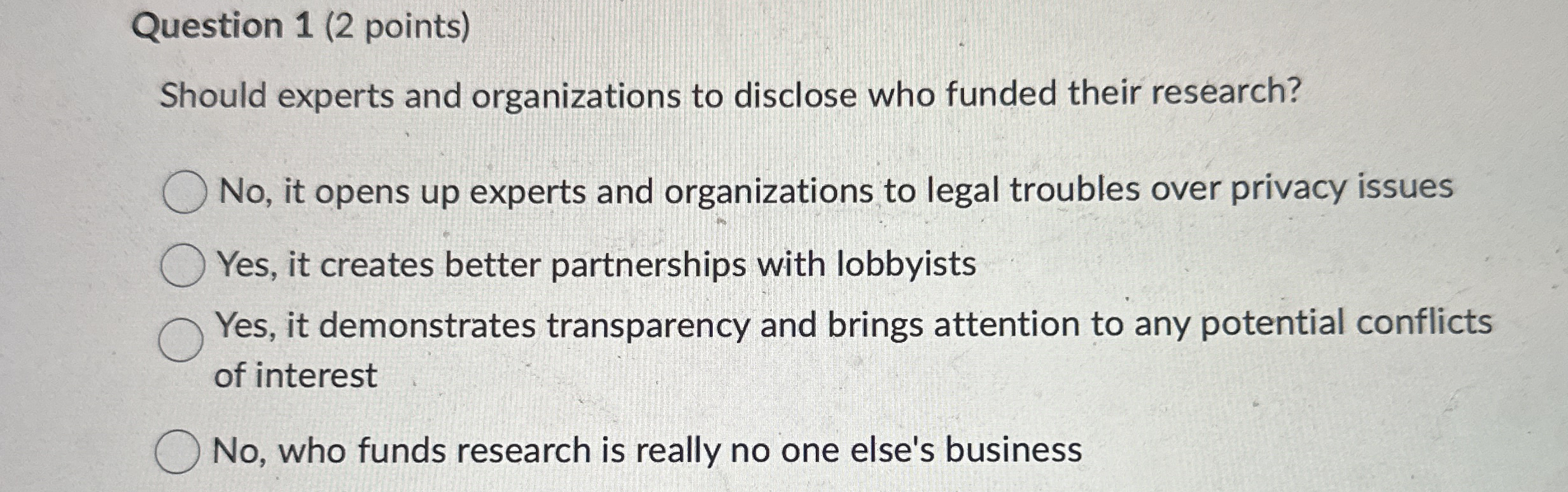 Question 1 ( 2 points ) Should experts and