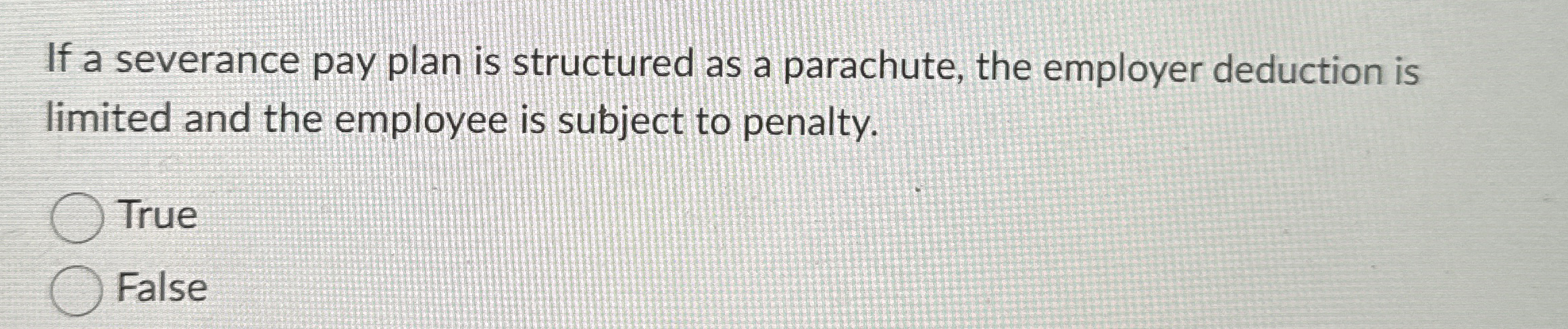 If a severance pay plan is structured as a