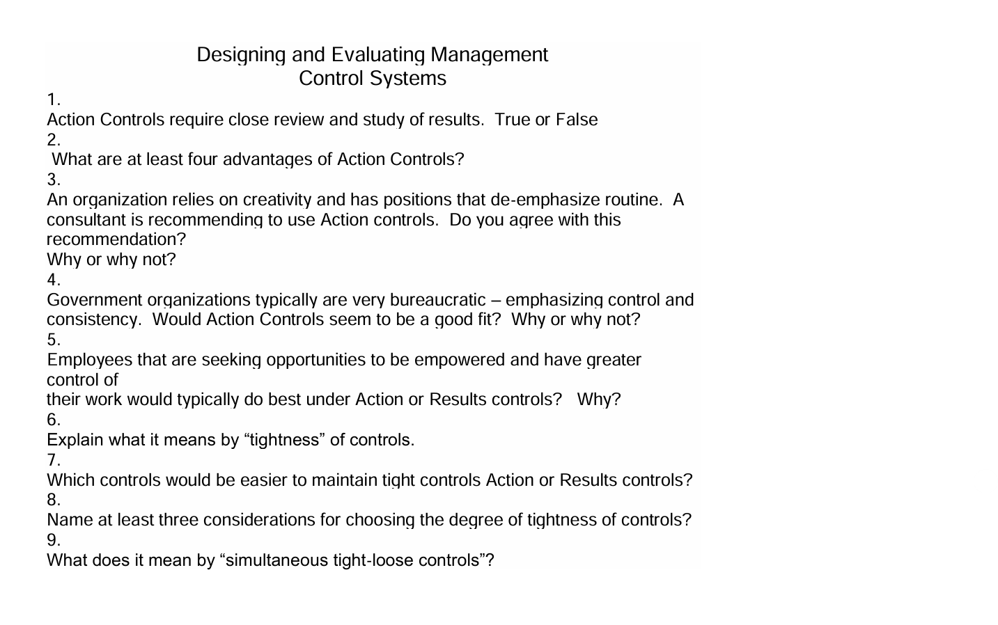 Designing and Evaluating Management Control