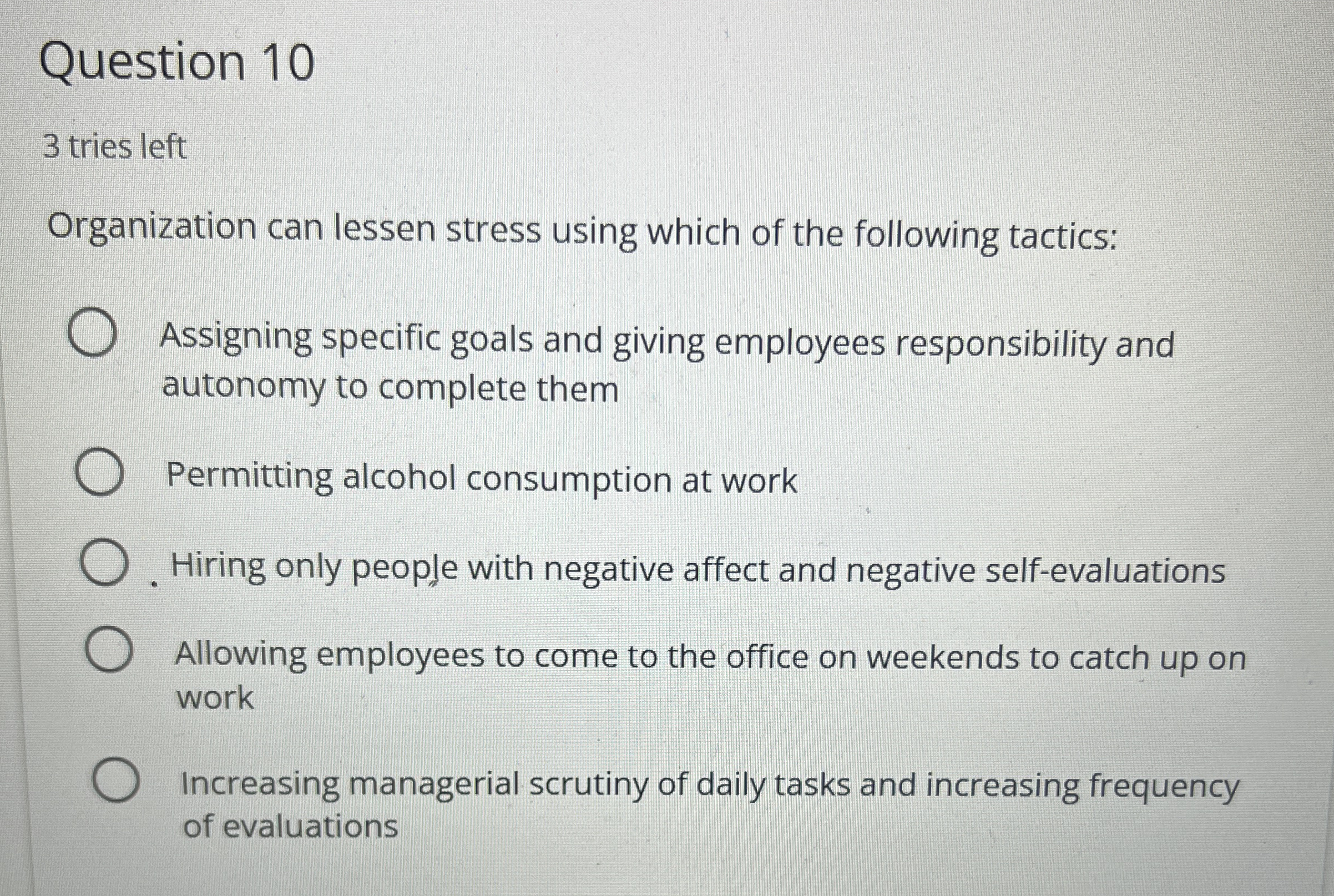 Question 1 0 3 tries left Organization can lessen