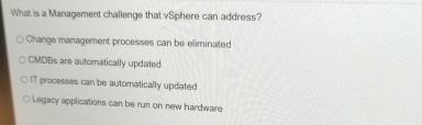 What is a Management challenge that vSphere can