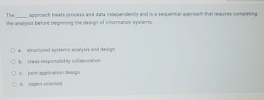 The approach treans process and data