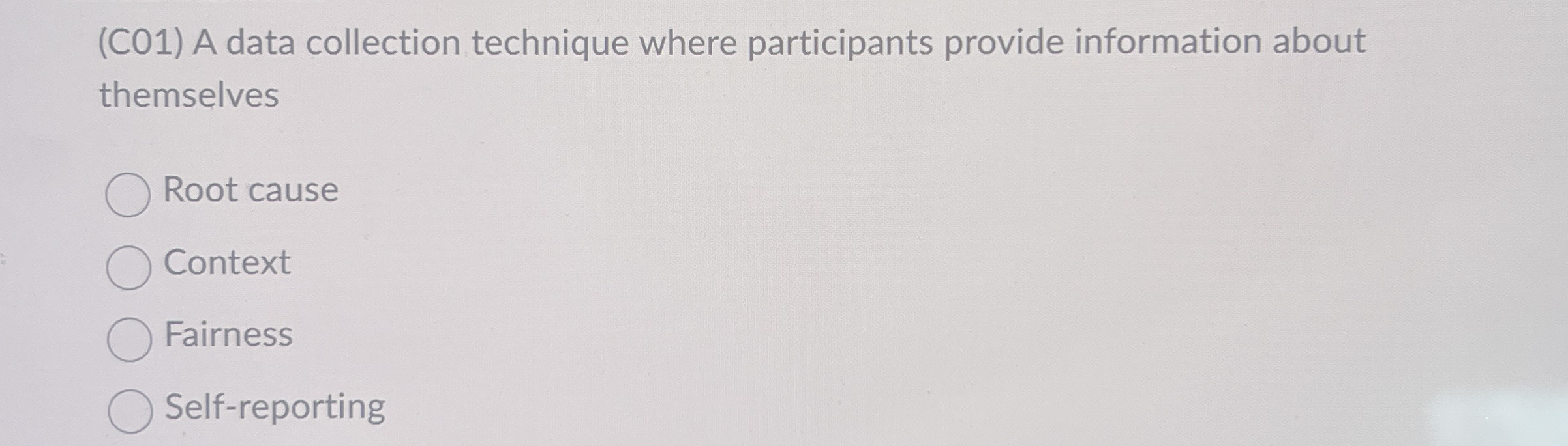 ( C 0 1 ) A data collection technique where