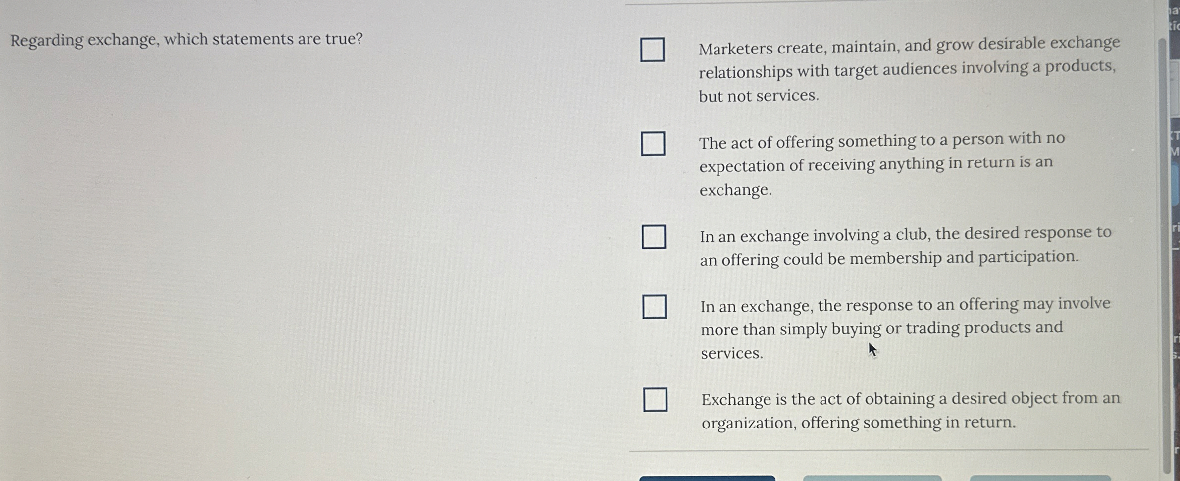 Regarding exchange, which statements are true?