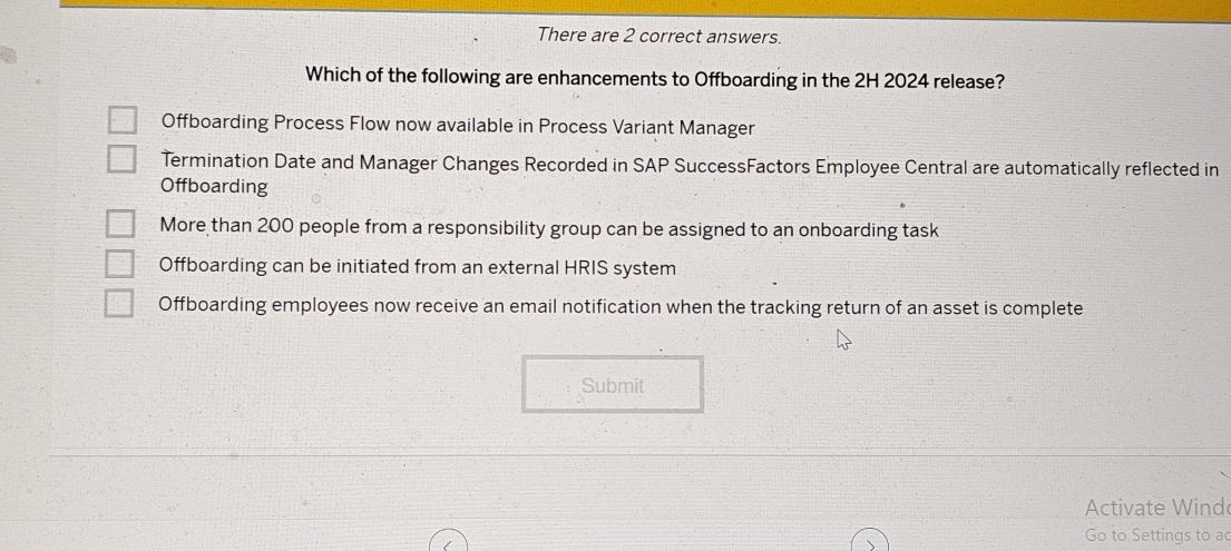 There are 2 correct answers. Which of the