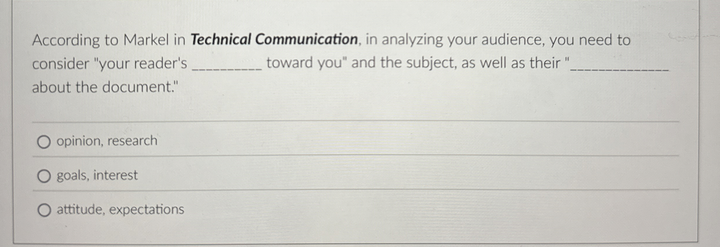 According to Markel in Technical Communication,