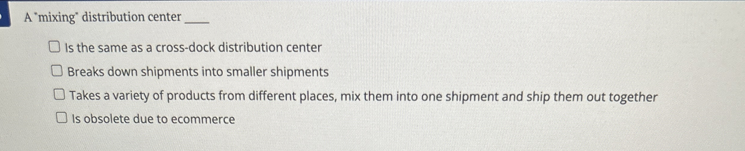 A "mixing" distribution center Is the same as a