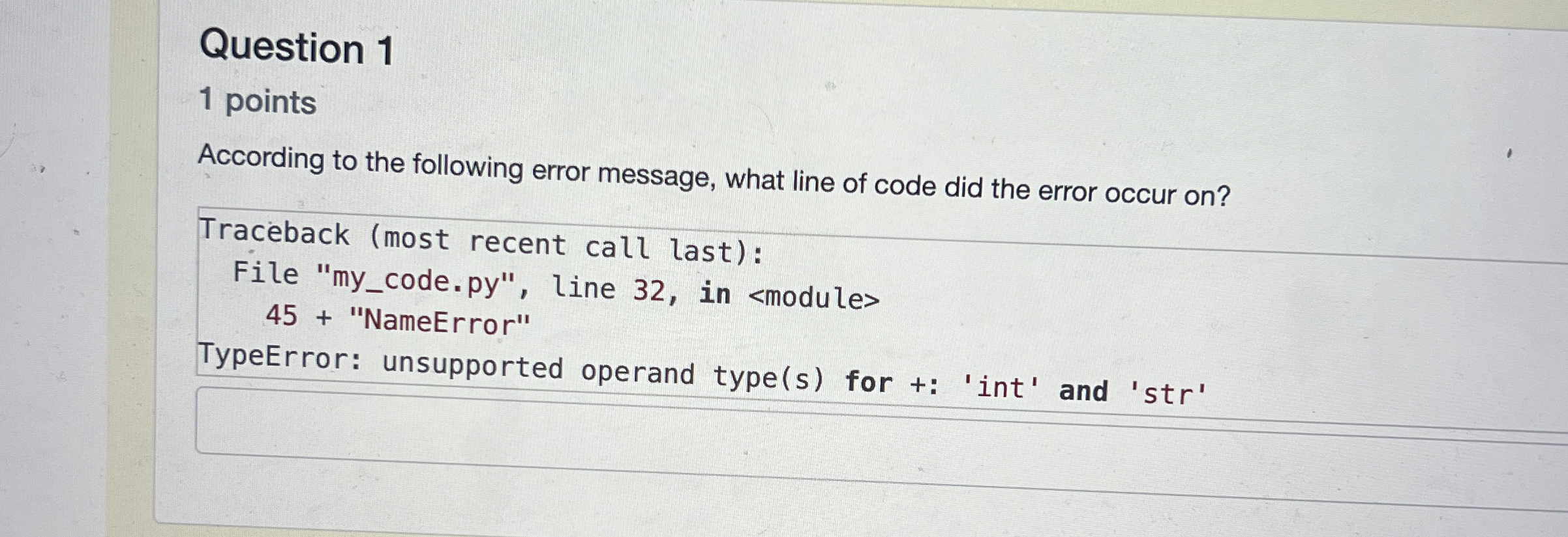 Question 1 1 points According to the following