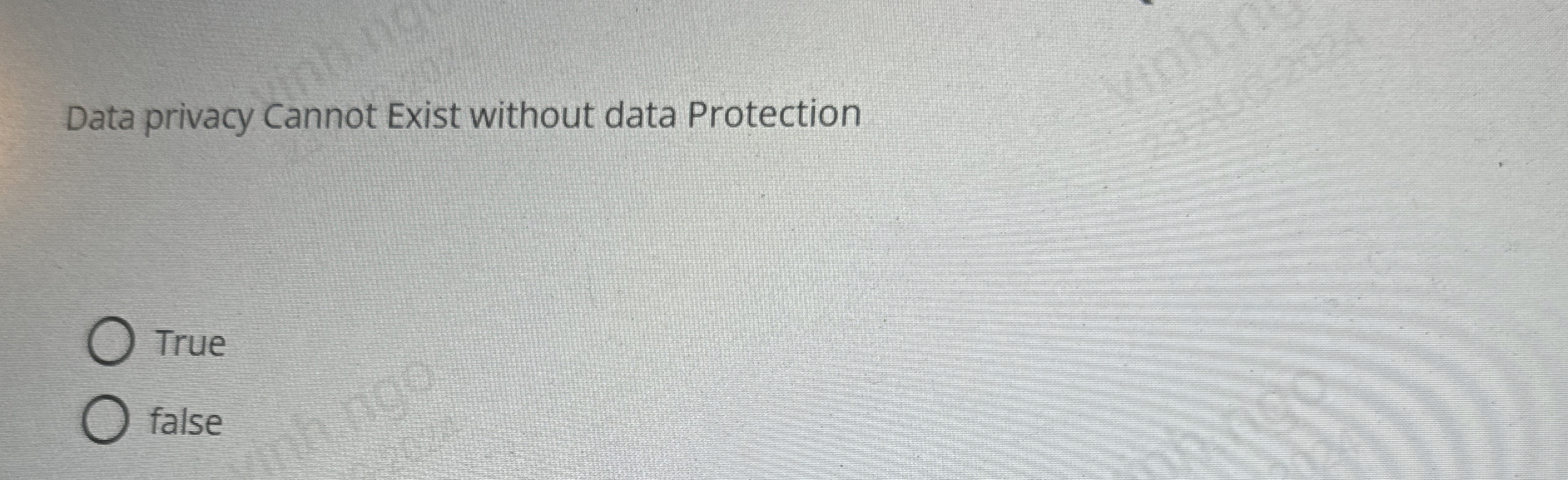 Data privacy Cannot Exist without data Protection