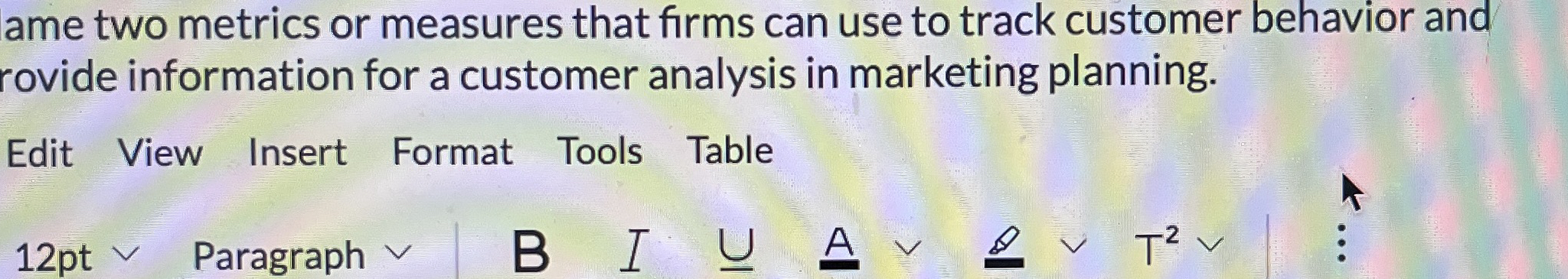 Name two metrics or measures that firms can use