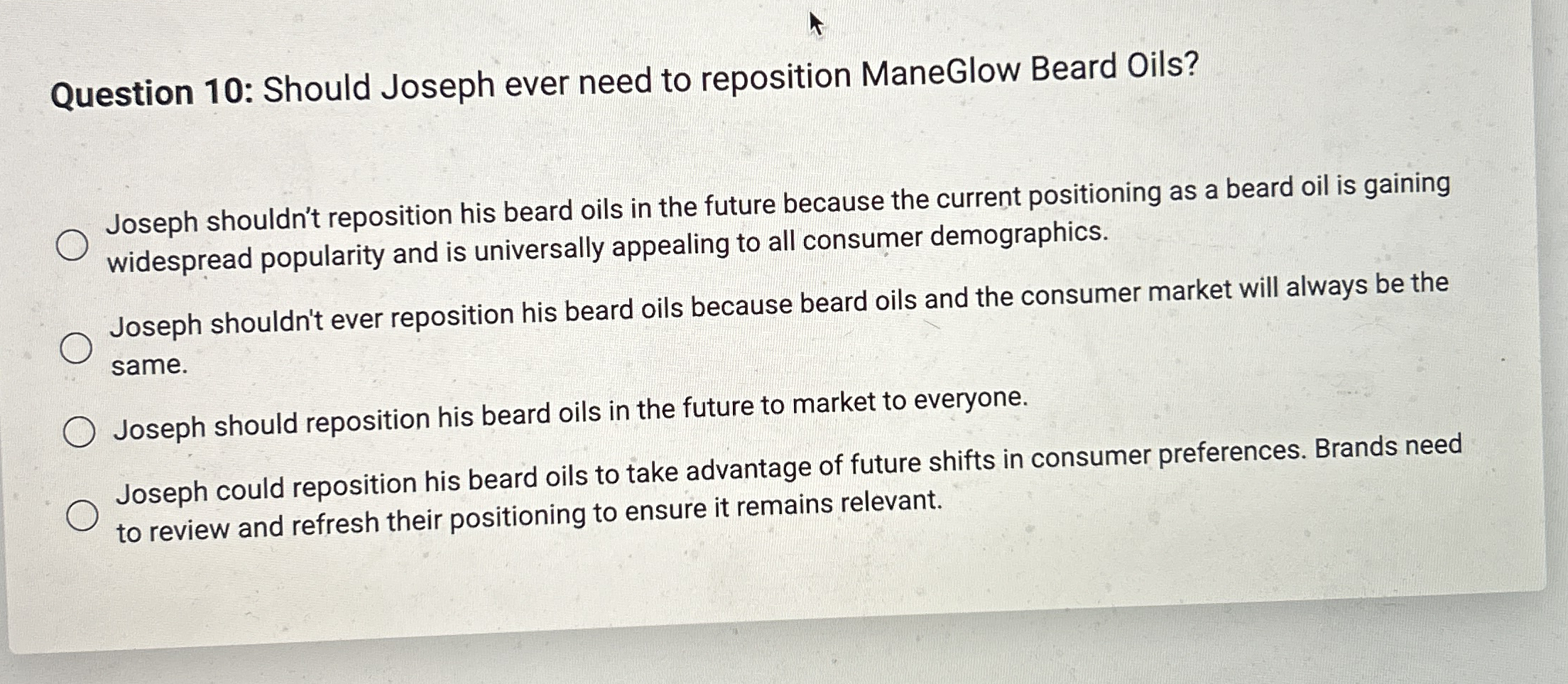 Question 1 0 : Should Joseph ever need to