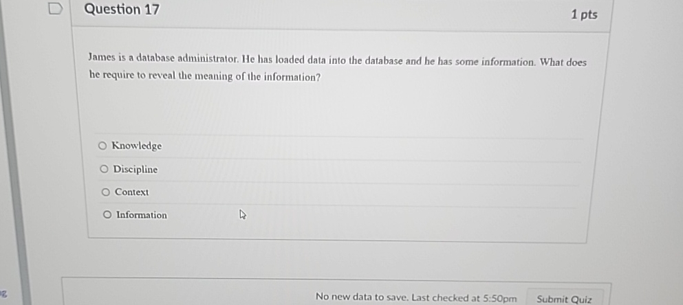 Question 1 7 1 pts James is a database