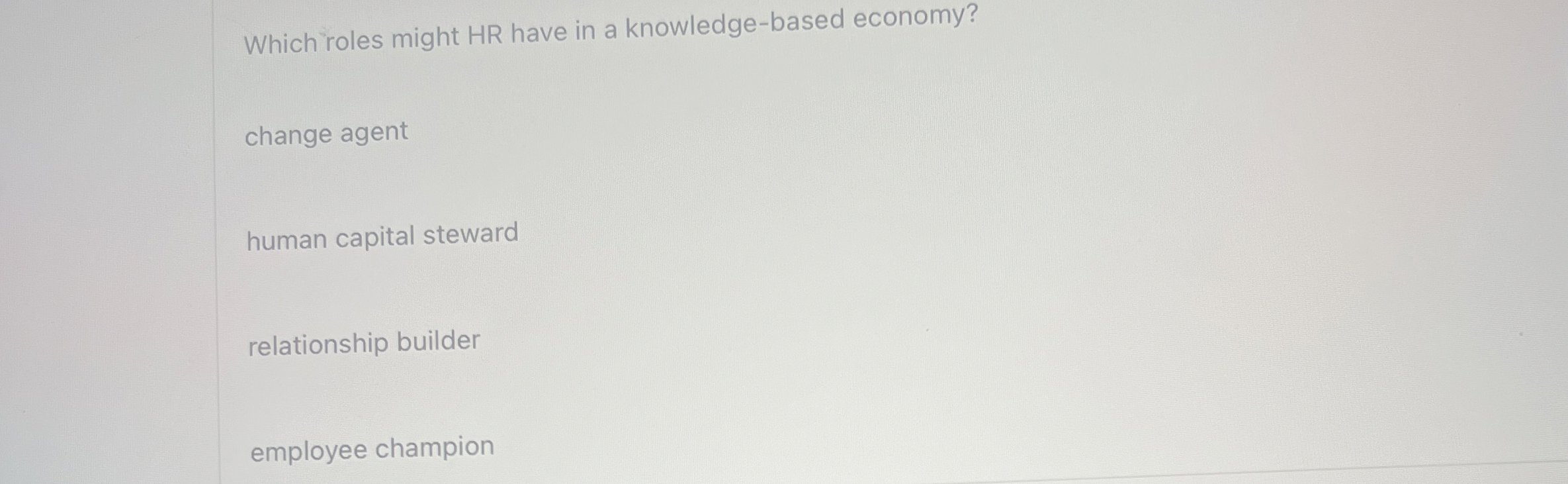 Which roles might HR have in a knowledge - based