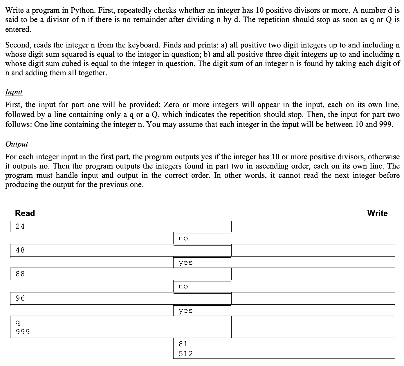 Write a program in Python. First, repeatedly