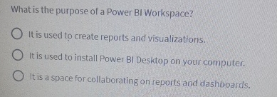 What is the purpose of a Power BI Workspace? It