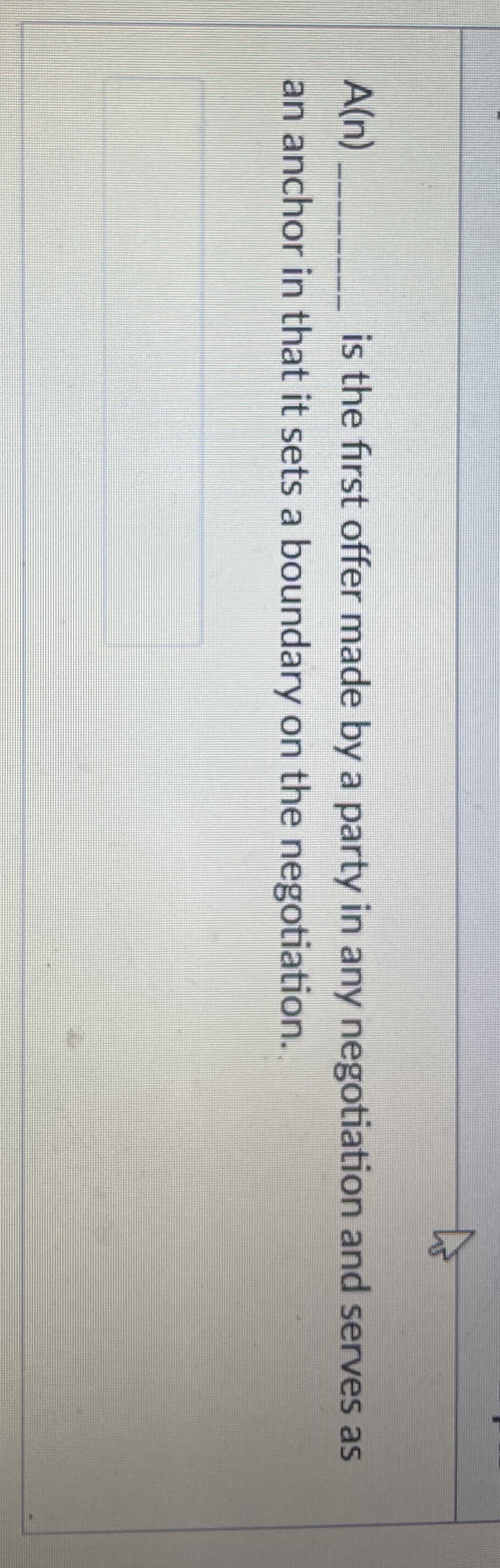 A ( n ) is the first offer made by a party in any