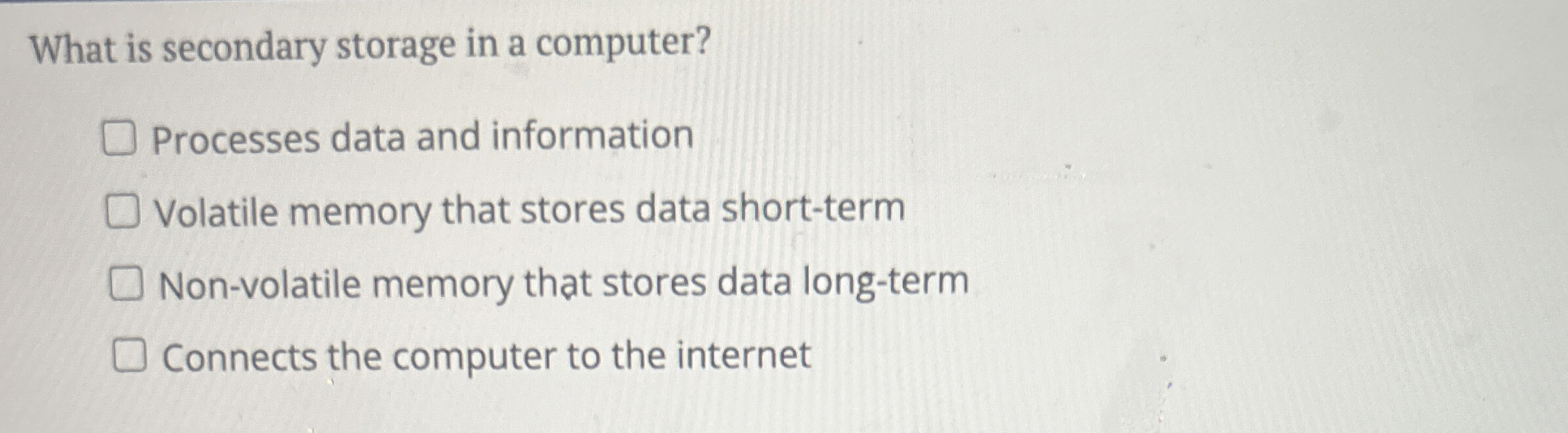 What is secondary storage in a computer?