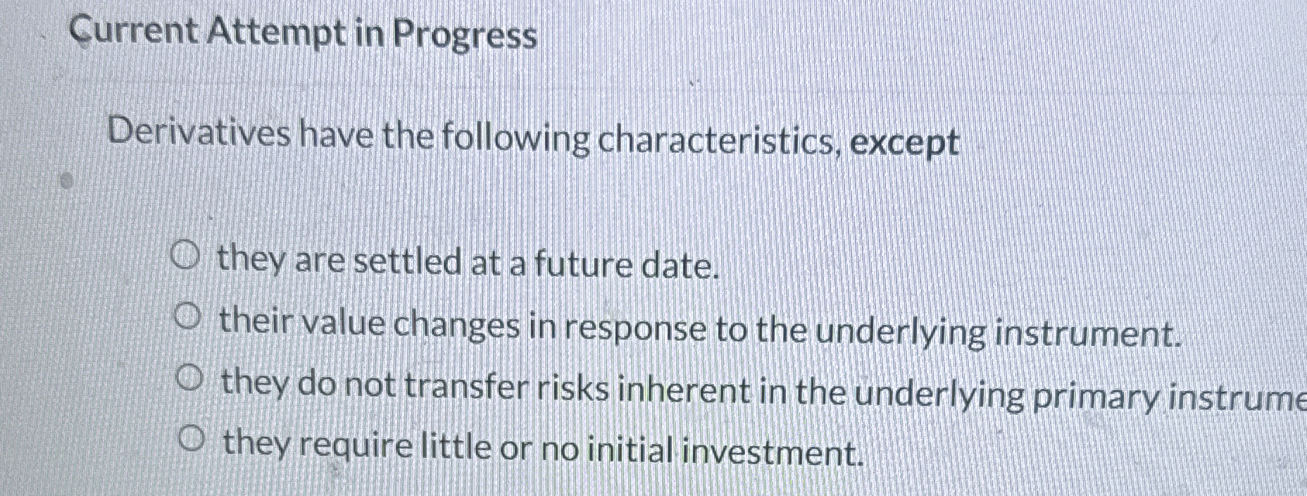 Current Attempt in Progress Derivatives have the