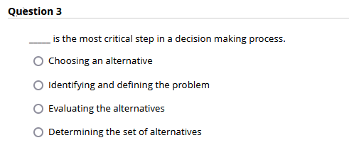 Question 3 _ _ _ _ is the most critical step in a