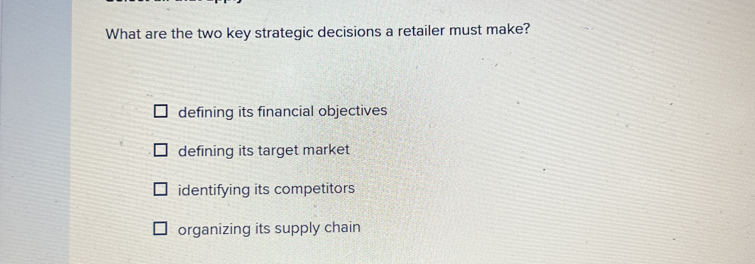 What are the two key strategic decisions a