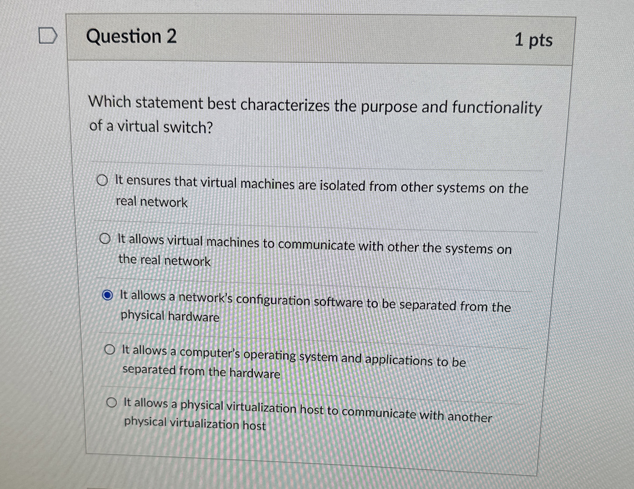 Question 2 1 pts Which statement best