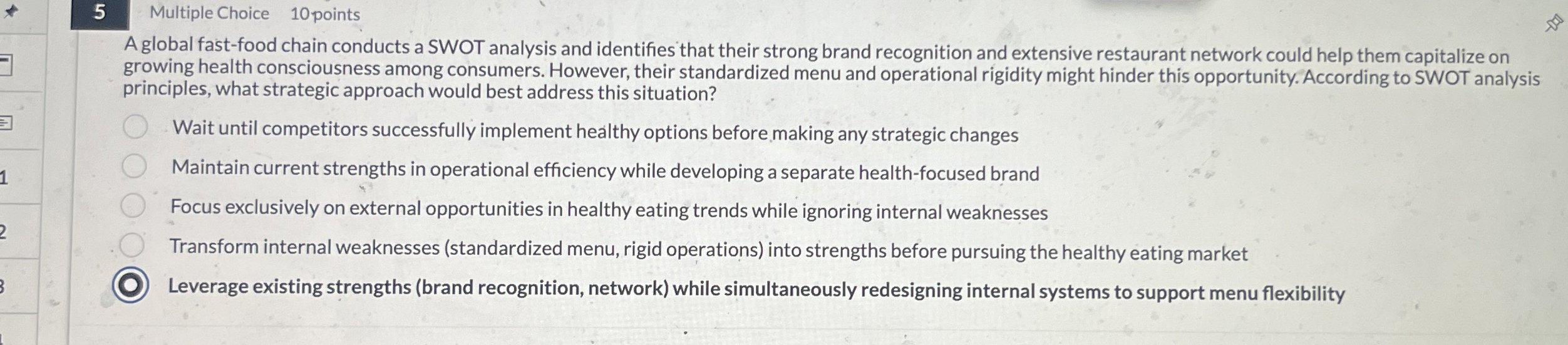 5 Multiple Choice 1 0 points A global fast - food