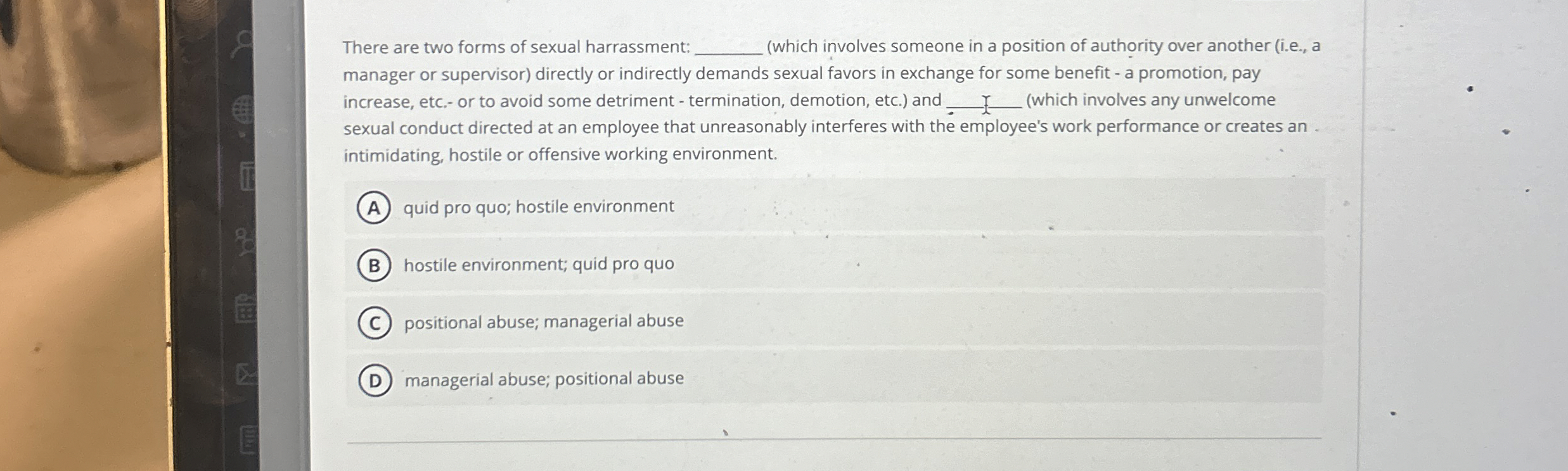 There are two forms of sexual harrassment ( which