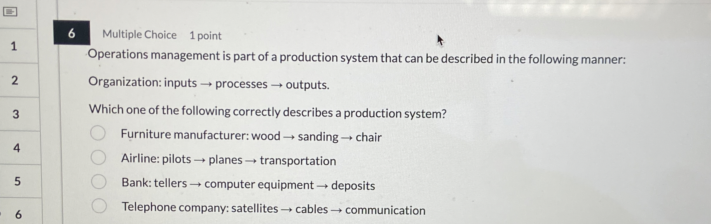 6 Multiple Choice 1 point 1 Operations management