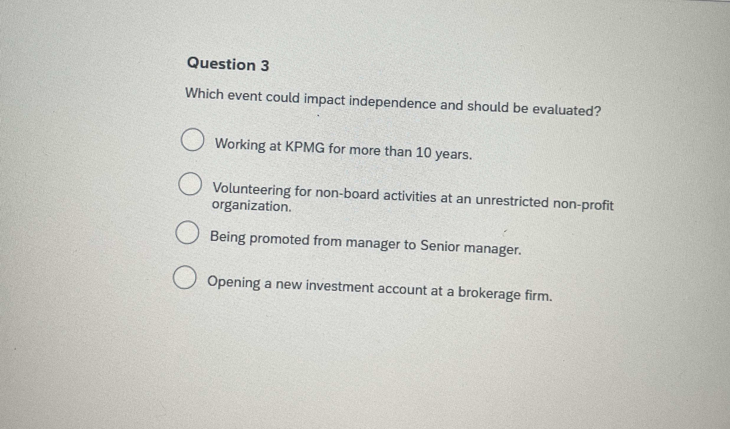 Question 3 Which event could impact independence