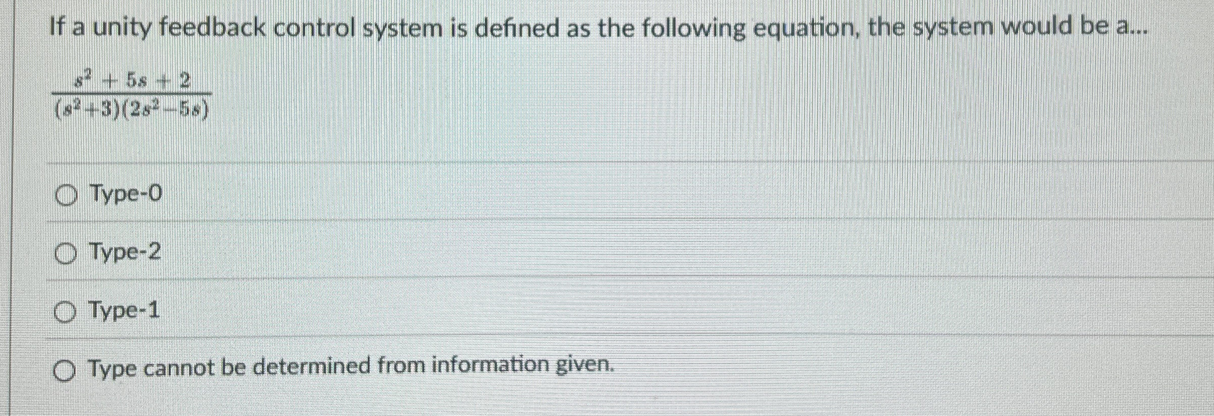 If a unity feedback control system is defined as