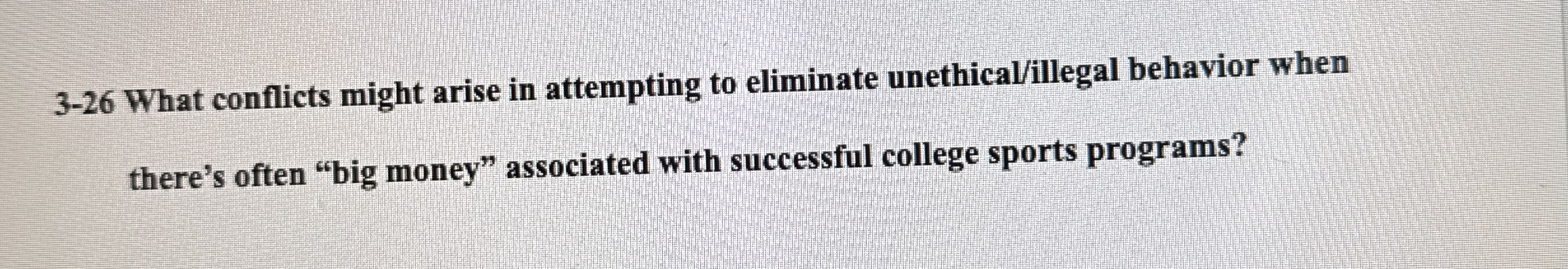 3 - 2 6 What conflicts might arise in attempting