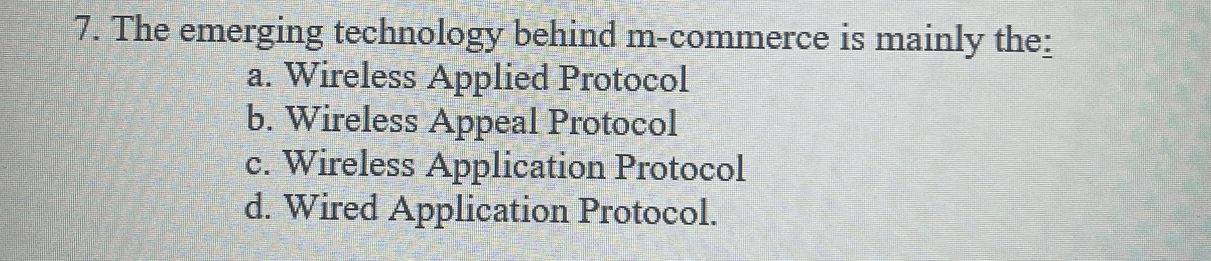 The emerging technology behind m - commerce is