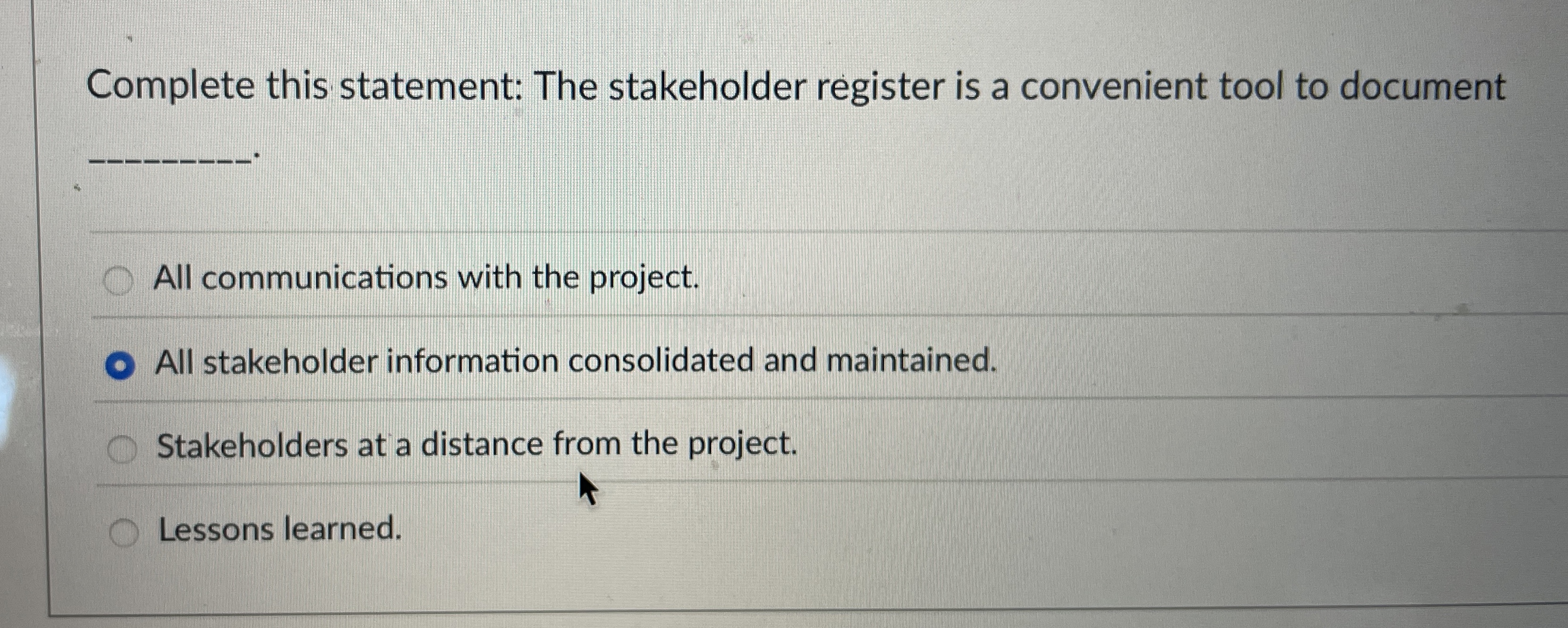 Complete this statement: The stakeholder register