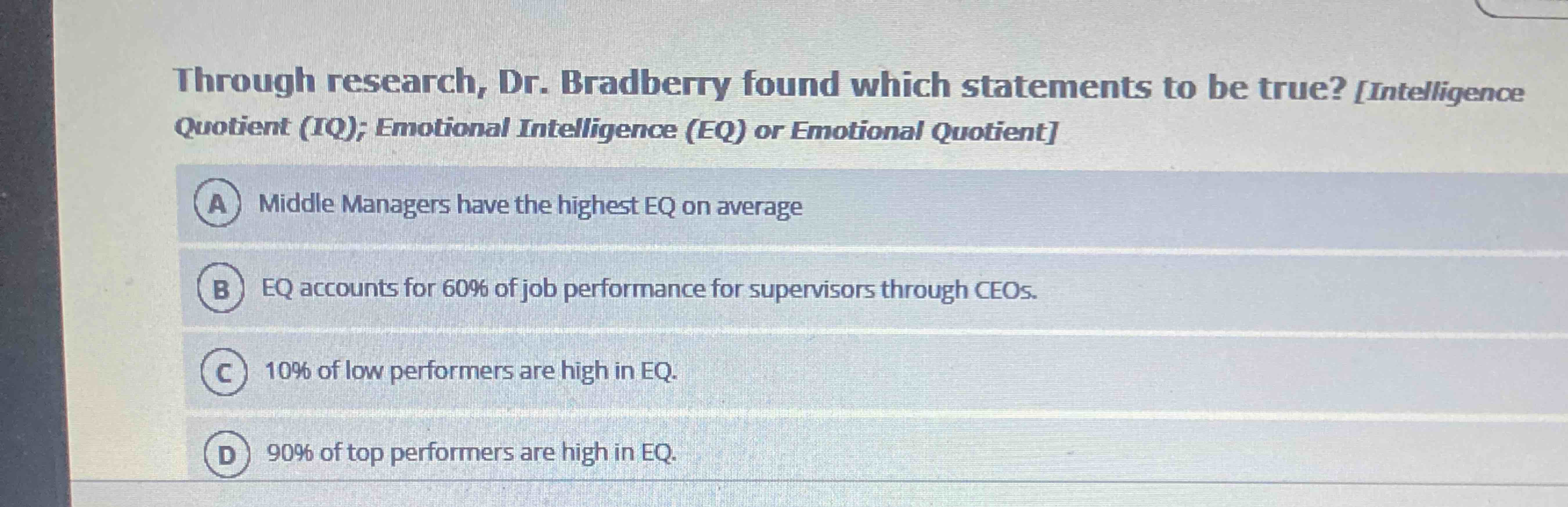 Through research, Dr . Bradberry found which