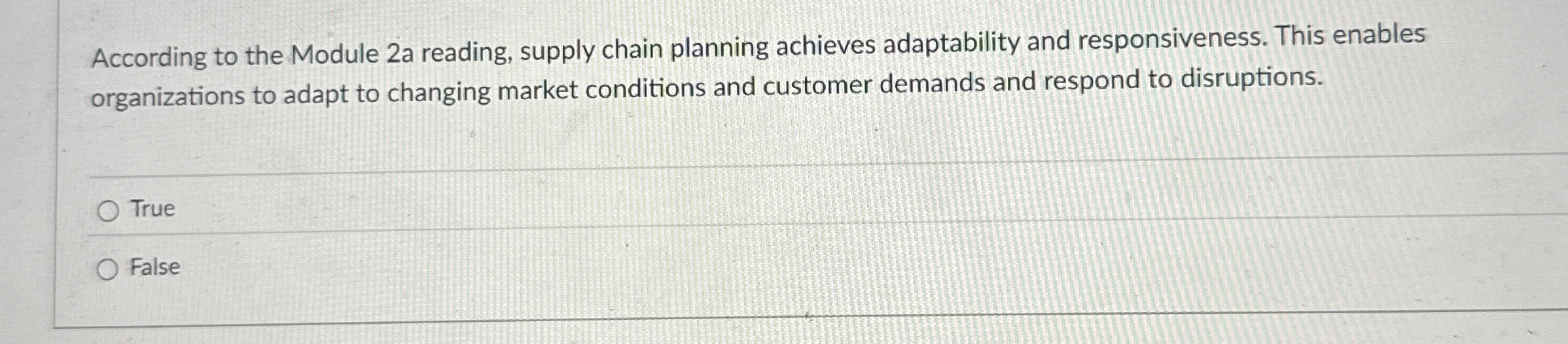 According to the Module 2 a reading, supply chain