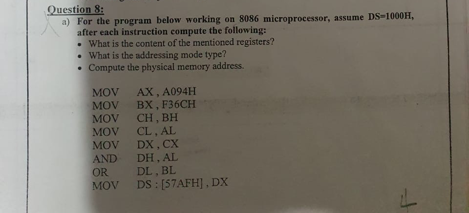Question 8 : a ) For the program below working on